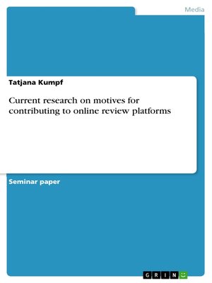 cover image of Current research on motives for contributing to online review platforms